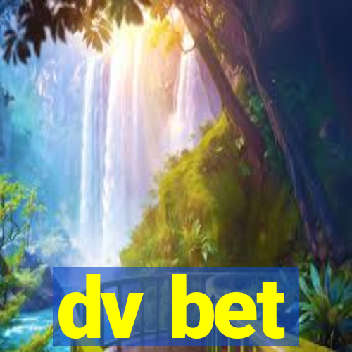 dv bet